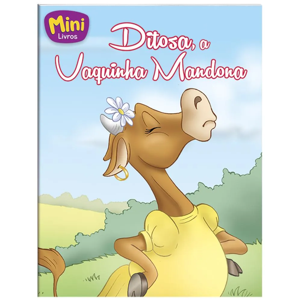 Mini - Animais: Ditosa, a Vaquinha Mandona Mini - Animais: Ditosa, a Vaquinha Mandona