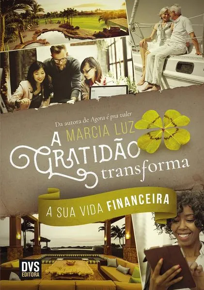 A Gratidão Transforma a sua Vida Financeira: