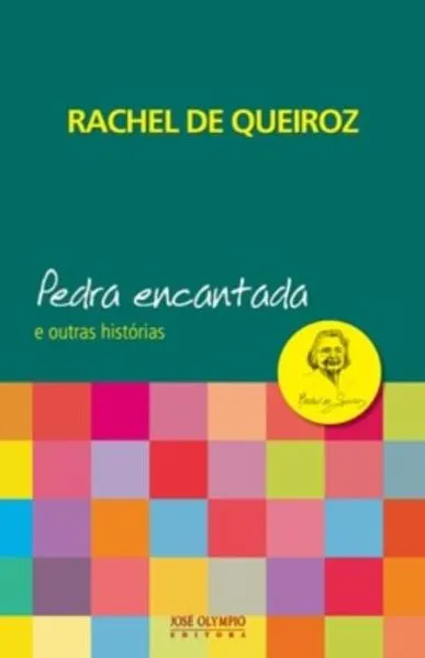 Pedra Encantada e outras histórias: