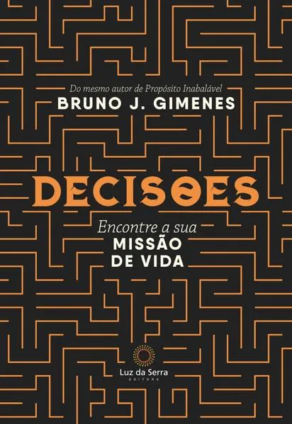 Decisões: Encontre a sua missão de vida