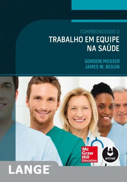 Compreendendo o Trabalho em Equipe na Saúde: