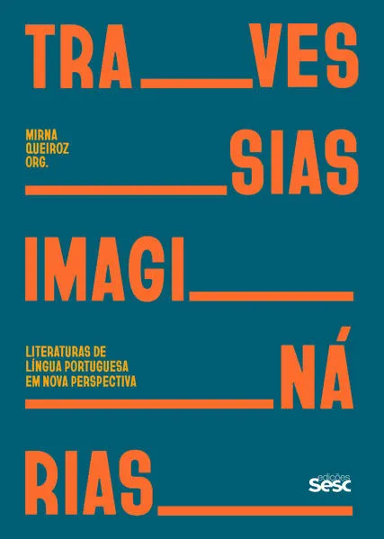 Travessias imaginárias: Literaturas de língua portuguesa em nova perspectiva
