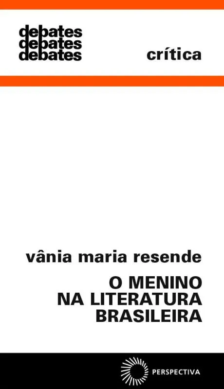 O menino na literatura brasileira O menino na literatura brasileira