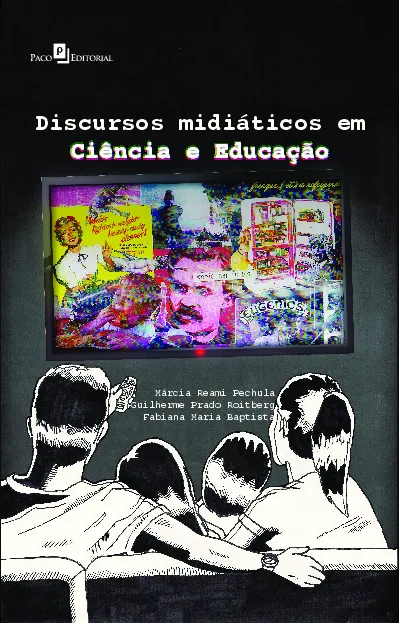 Discursos midiáticos em ciência e educação Discursos midiáticos em ciência e educação