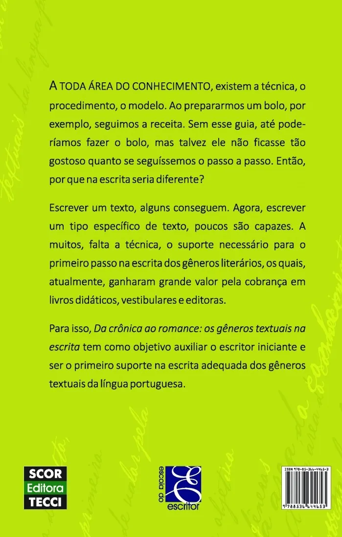 Da crônica ao romance: Os gêneros textuais na escrita Da crônica ao romance Quarta Capa