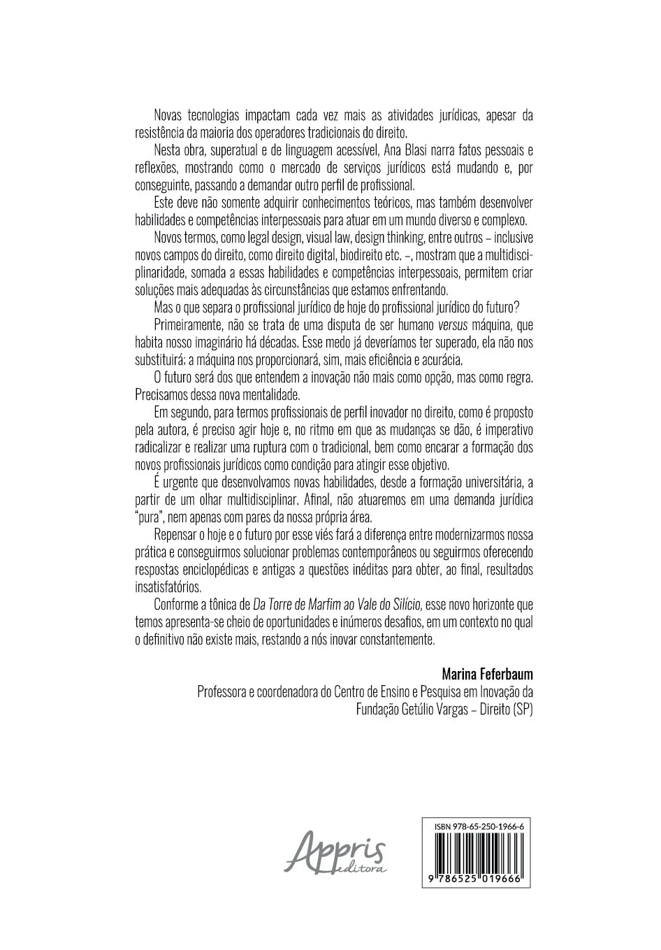 Da torre de marfim ao Vale do Silício: o papel decisivo da tecnologia e da inovação para universalizar o acesso à justiça e criar os novos líderes do direito brasileiro Da torre de marfim ao Vale do Silício: o papel decisivo da tecnologia e da inovação para universalizar o acesso à justiça e criar os novos líderes do direito brasileiro - Imagem 2
