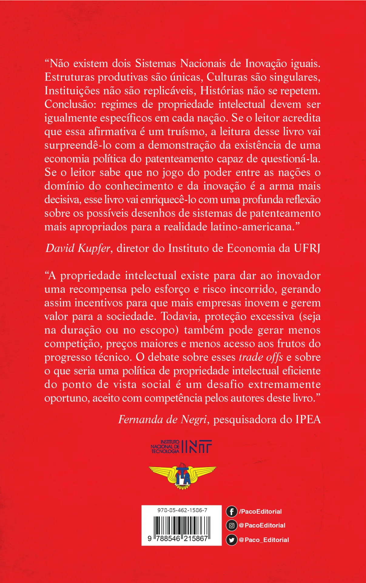 A economia política do patenteamento na América Latina: tecnologia e inovação a favor do desenvolvimento A economia política do patenteamento na América Latina Quarta Capa