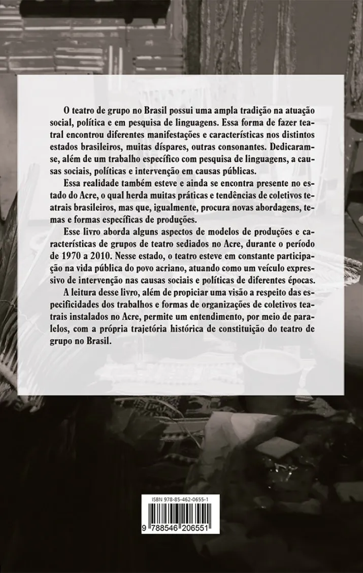 Teatro de grupo: Trajetória e prática do teatro acriano (1970 - 2010) Teatro de grupo Quarta Capa