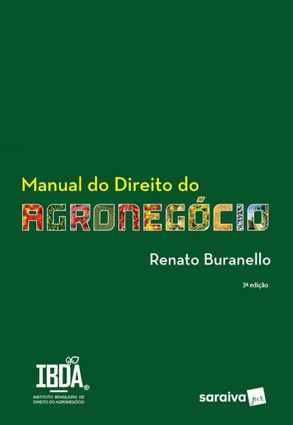 Manual Do Direito Do Agronegócio – 3ª edição 2024: