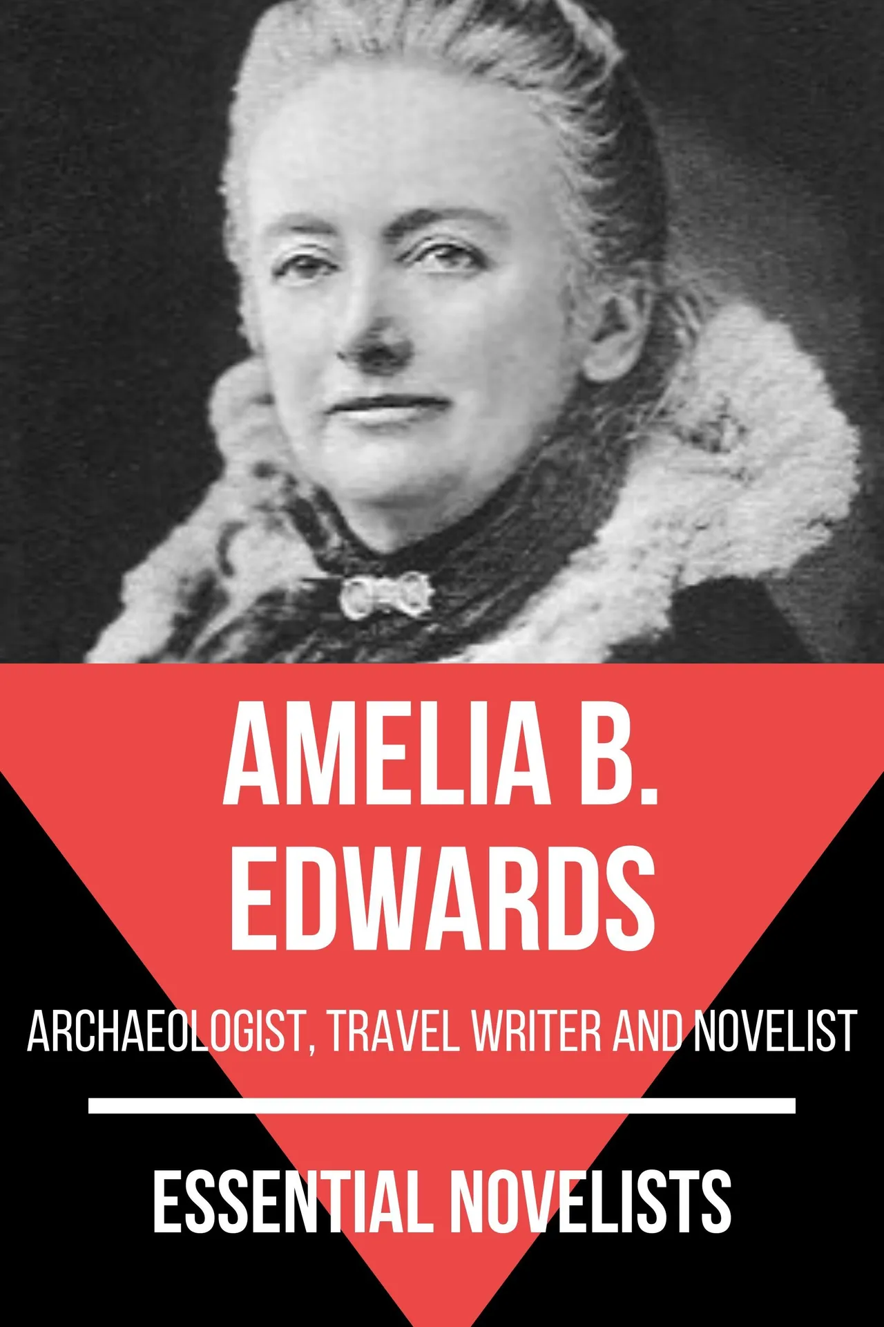 Essential novelists - Amelia B. Edwards Essential novelists - Amelia B. Edwards