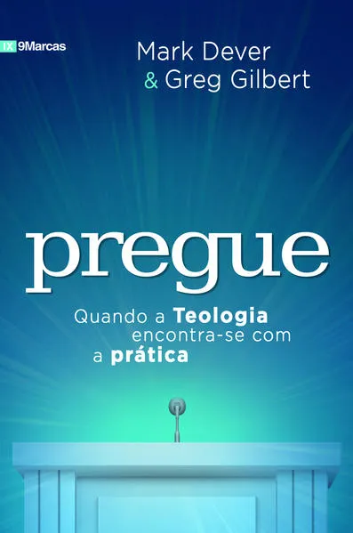 Pregue: Quando a Teologia encontra-se com a prática