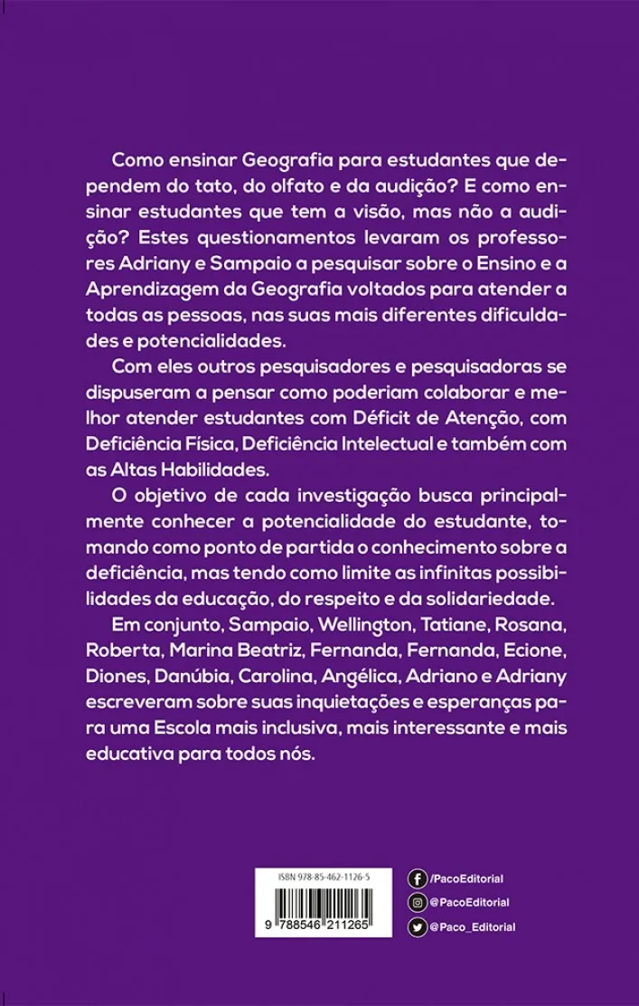 Ler o mundo com as mãos e ouvir com os olhos: reflexões sobre o ensino de geografia em tempos de inclusão Ler o mundo com as mãos e ouvir com os olhos Quarta Capa