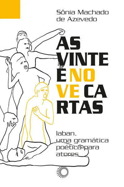 As Vinte e nove cartas: Laban, um gramática poética para atores
