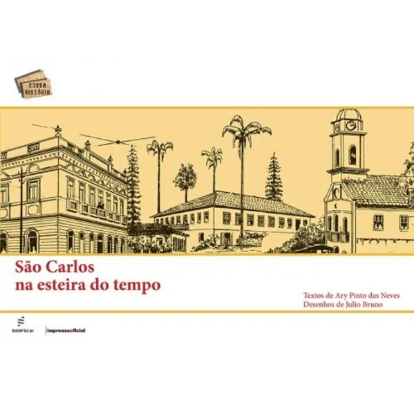 São Carlos na esteira do tempo: