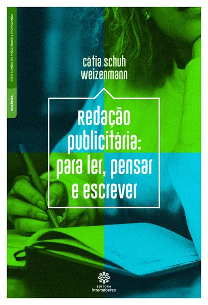 Redação publicitária:: para ler, pensar e escrever