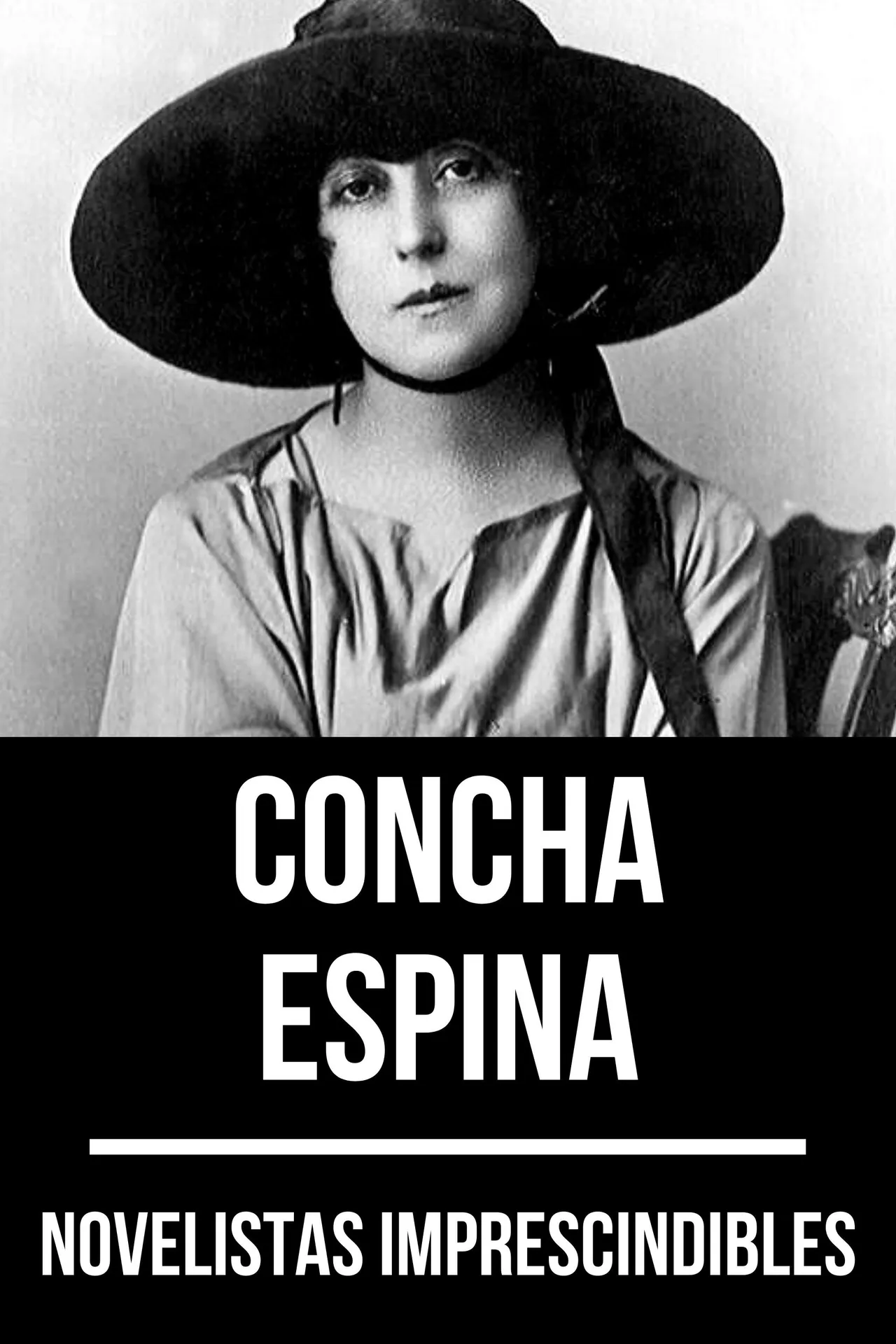 Novelistas imprescindibles - Concha Espina Novelistas imprescindibles - Concha Espina