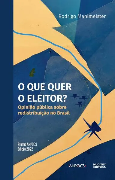 O que quer o eleitor?: Opinião pública sobre redistribuição no Brasil