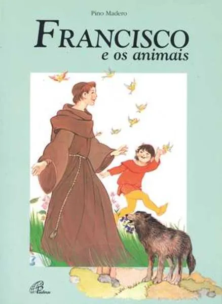 Francisco e os animais: