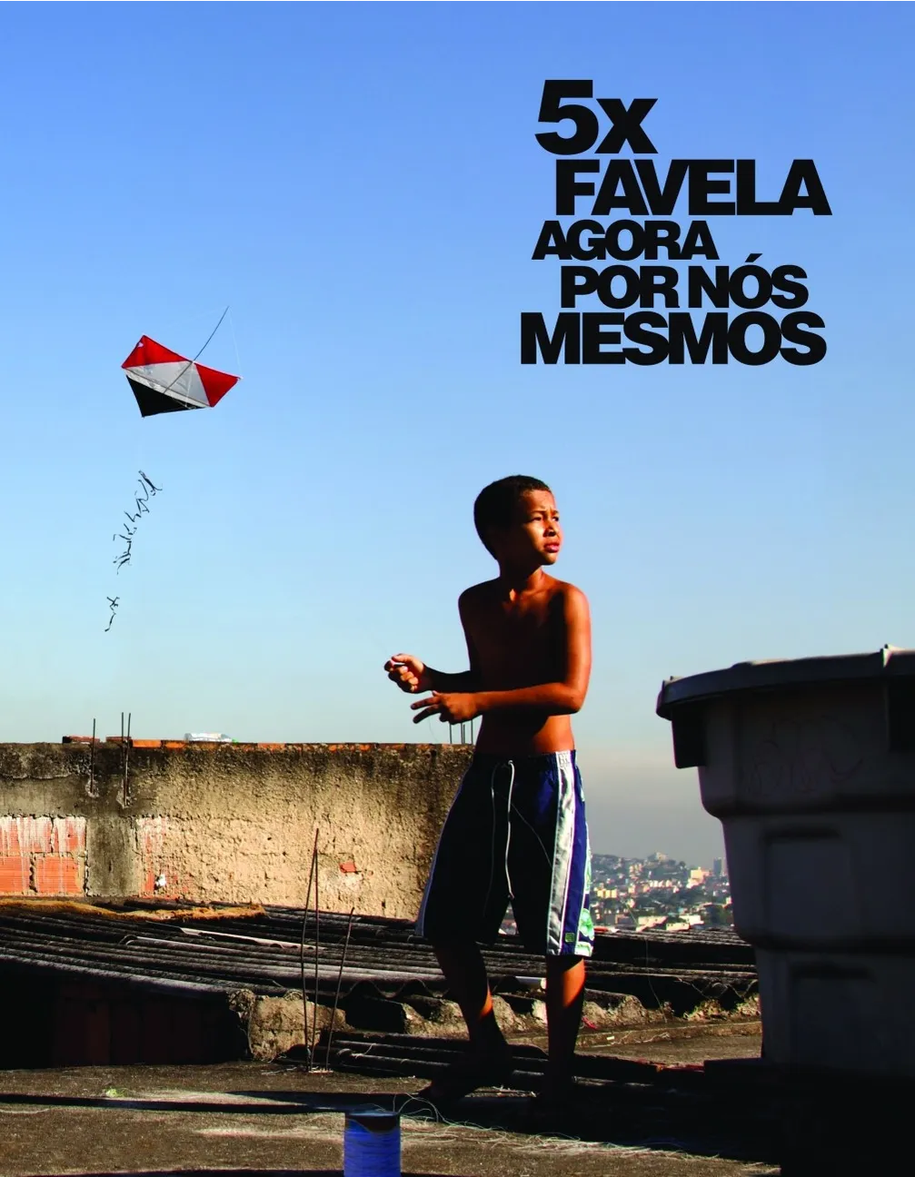 5 x Favela 5 x Favela