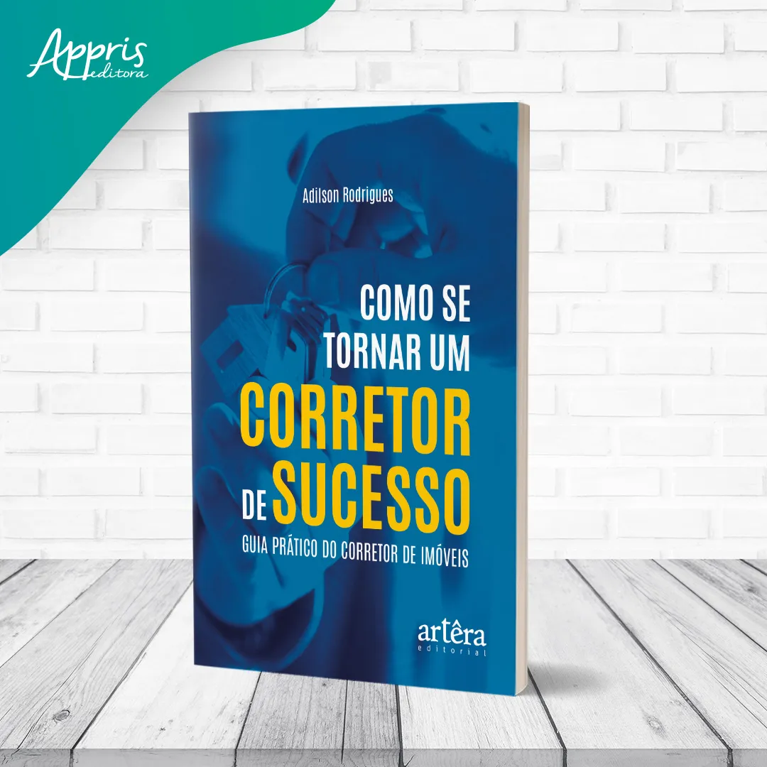 Como se tornar um corretor de sucesso: Guia prático do corretor de imóveis Como se tornar um corretor de sucesso: Guia prático do corretor de imóveis - Imagem 3