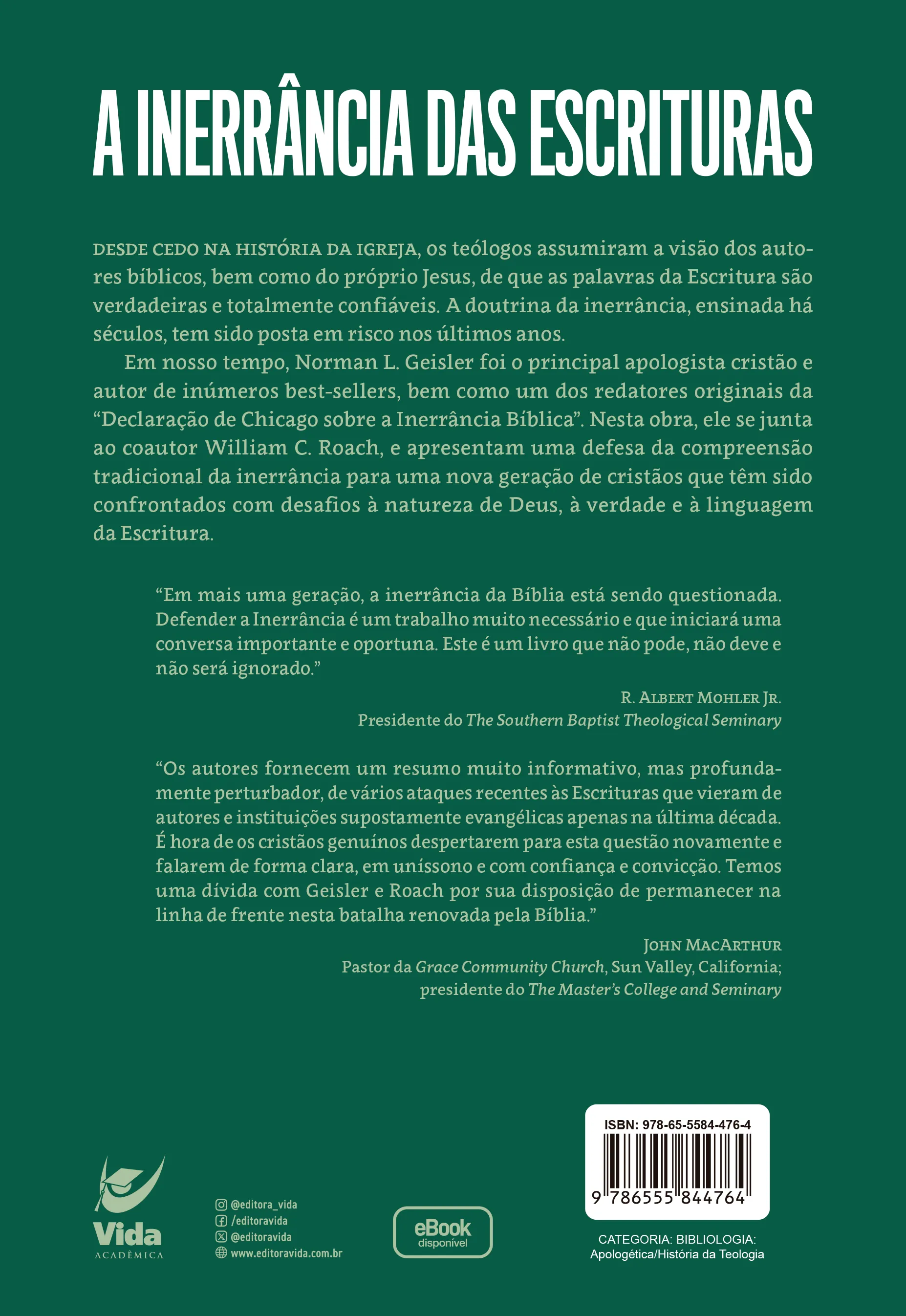 A Inerrência das Escrituras: confirmando a exatidão das Escrituras para uma nova geração A Inerrência das Escrituras Quarta Capa