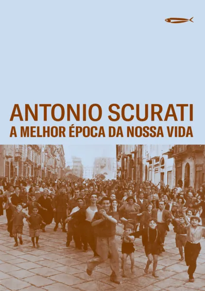 A melhor época da nossa vida: