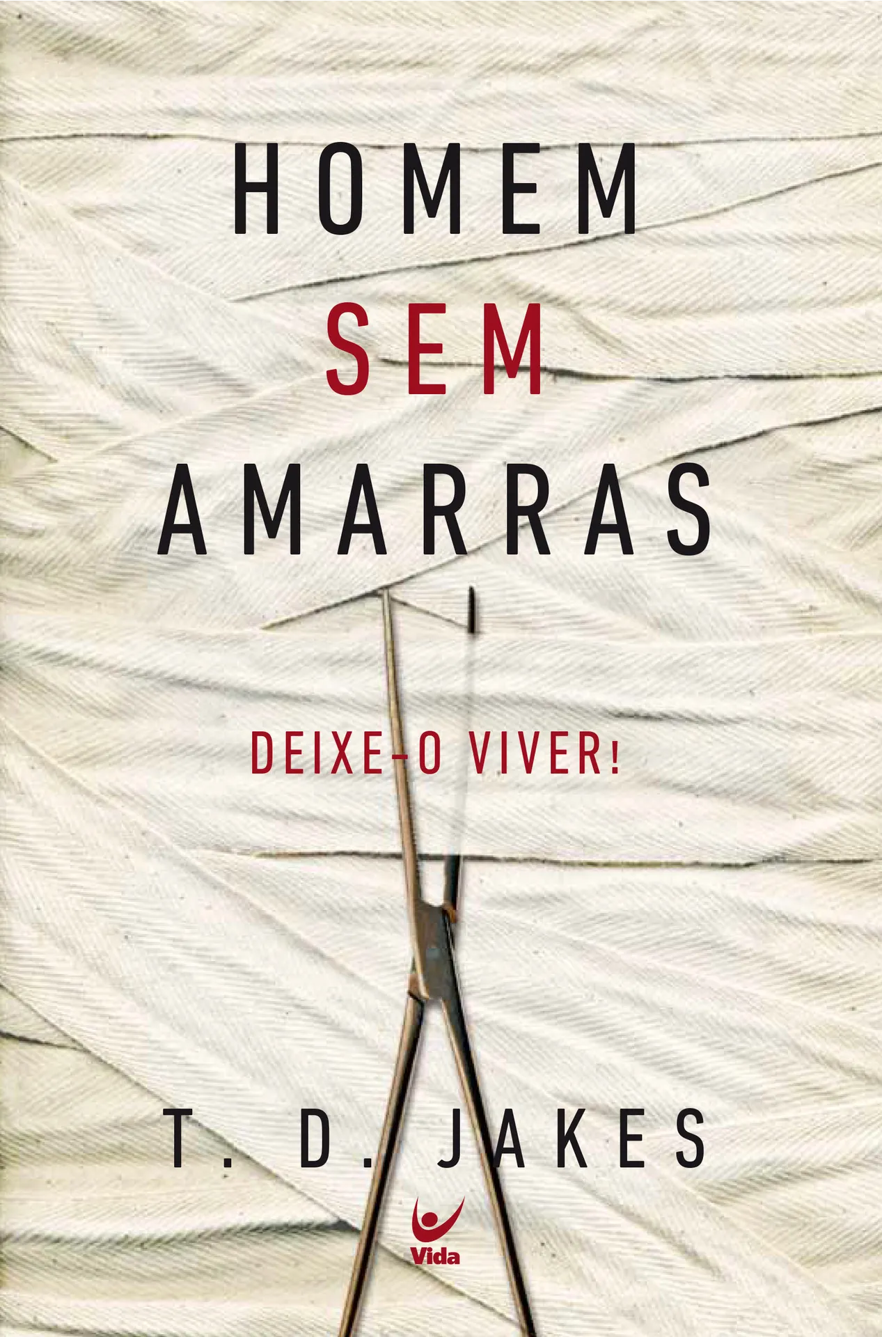 Homem sem amarras Homem sem amarras