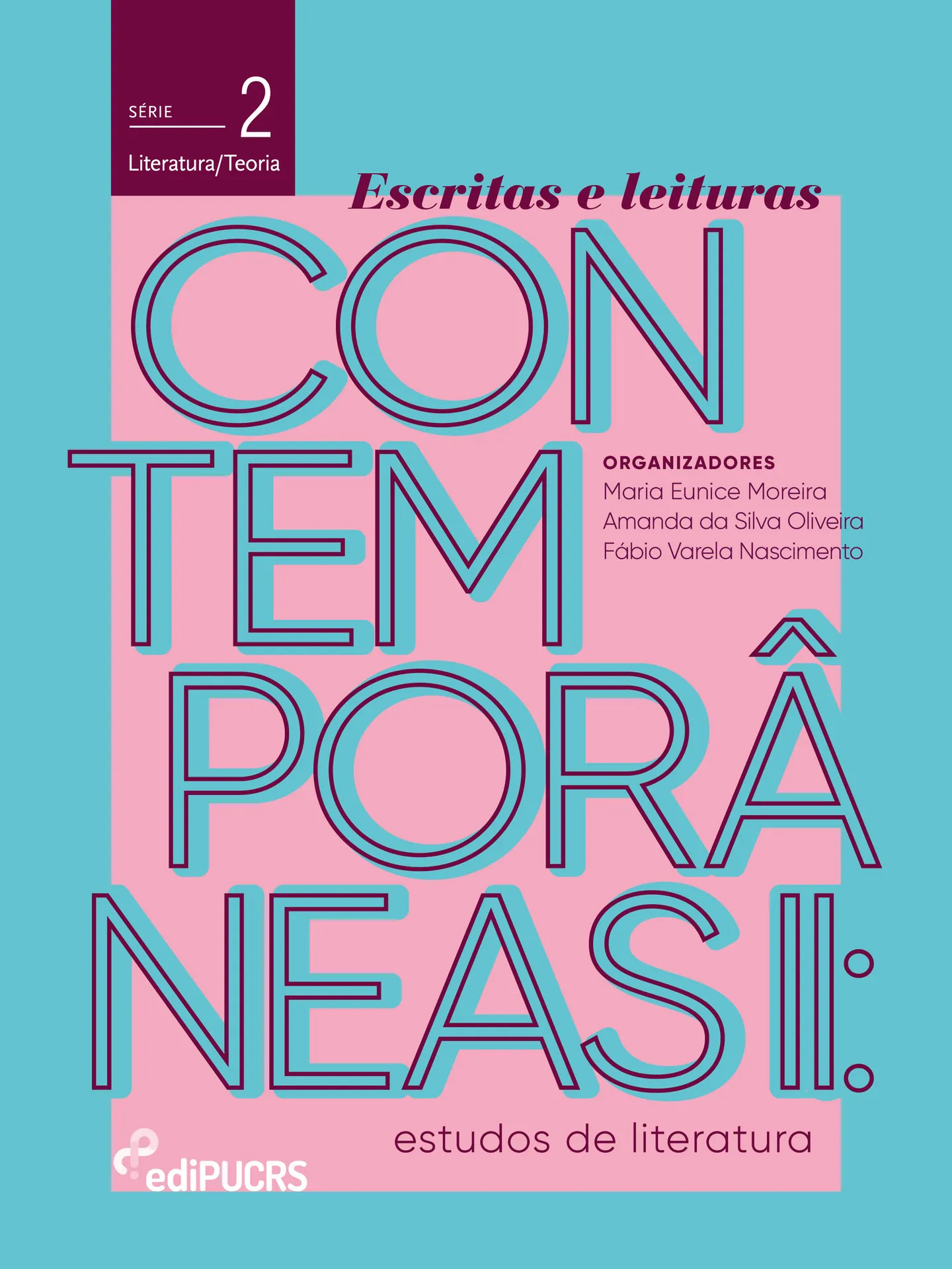 Escritas e leituras contemporâneas II: estudos de literatura Escritas e leituras contemporâneas II: estudos de literatura