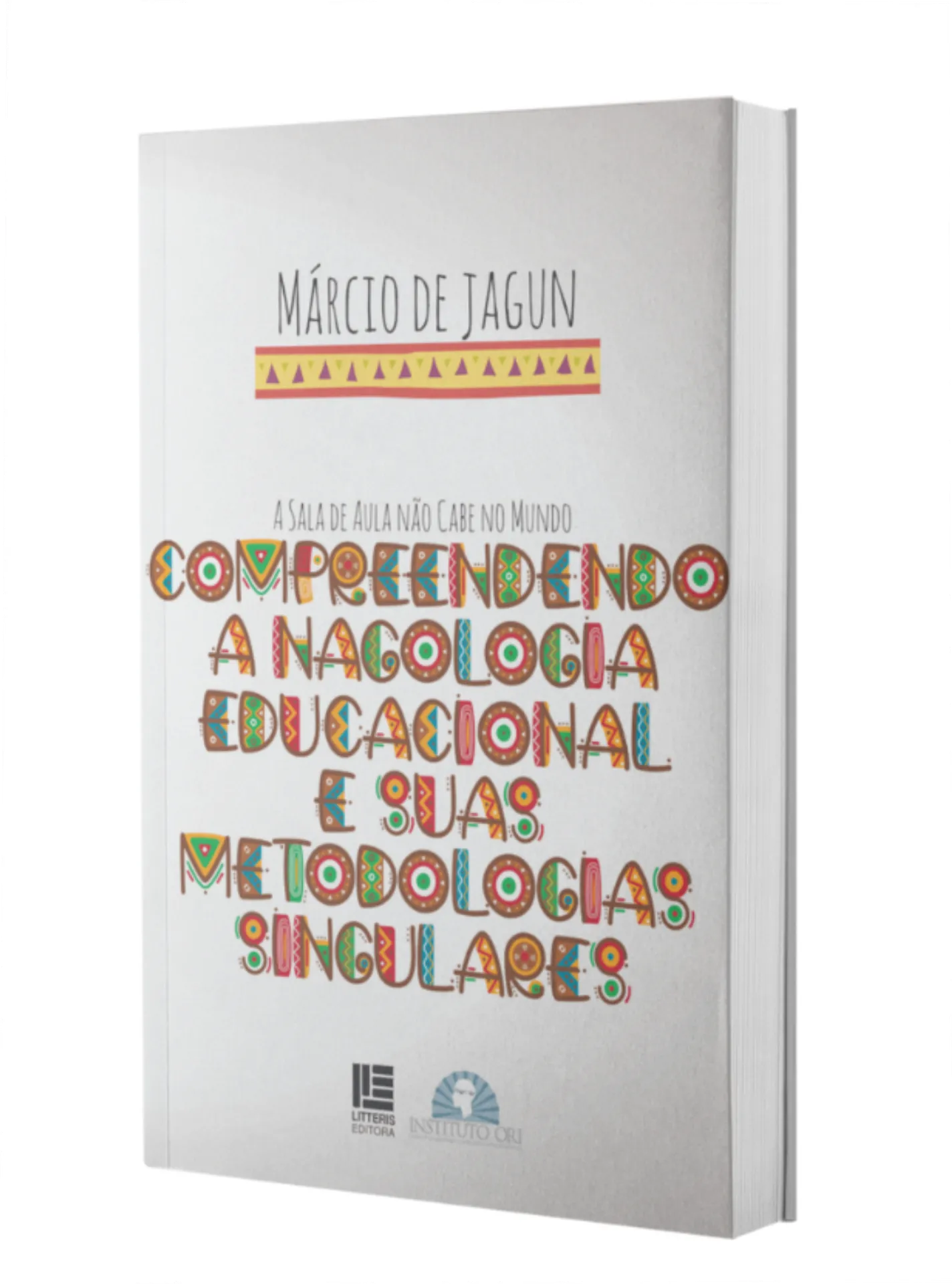 A sala de aula não cabe no mundo - Compreendendo a nagologia educacional e suas metodologias singulares A sala de aula não cabe no mundo - Compreendendo a nagologia educacional e suas metodologias singularesImagens Sem Perspectiva