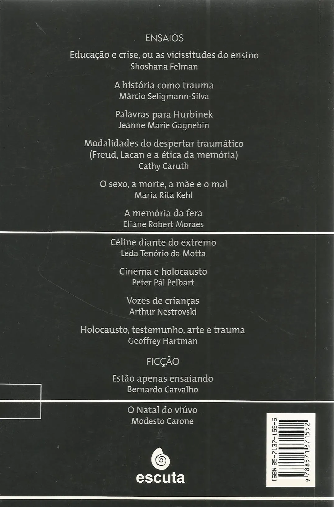 Catástrofe e representação: com ficção inédita de Bernardo Carvalho e Modesto Carone Catástrofe e representação Quarta Capa