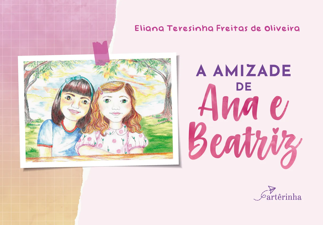 A amizade de Ana e Beatriz A amizade de Ana e Beatriz