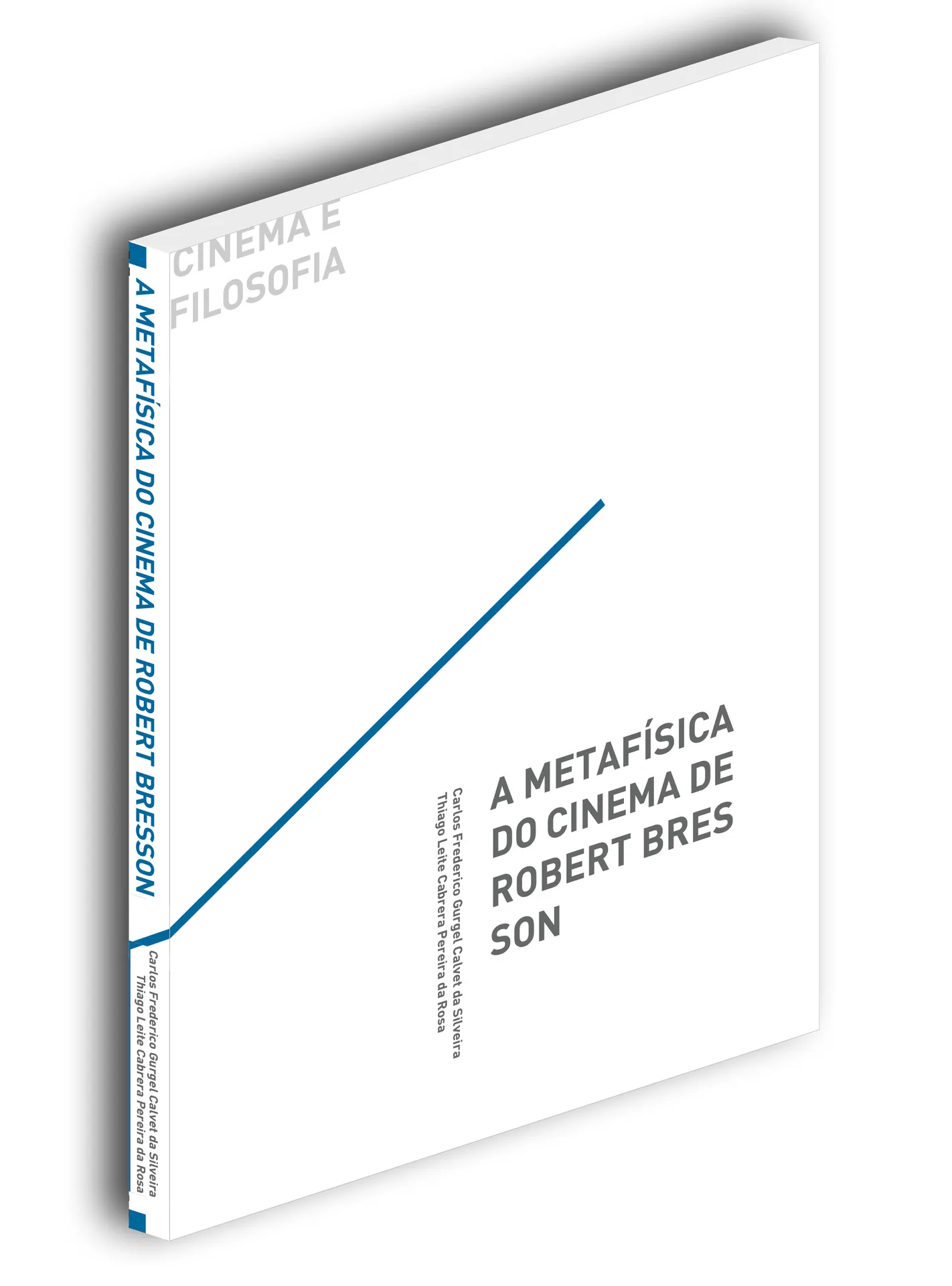 A metafísica do cinema de Robert Bresson A metafísica do cinema de Robert Bresson