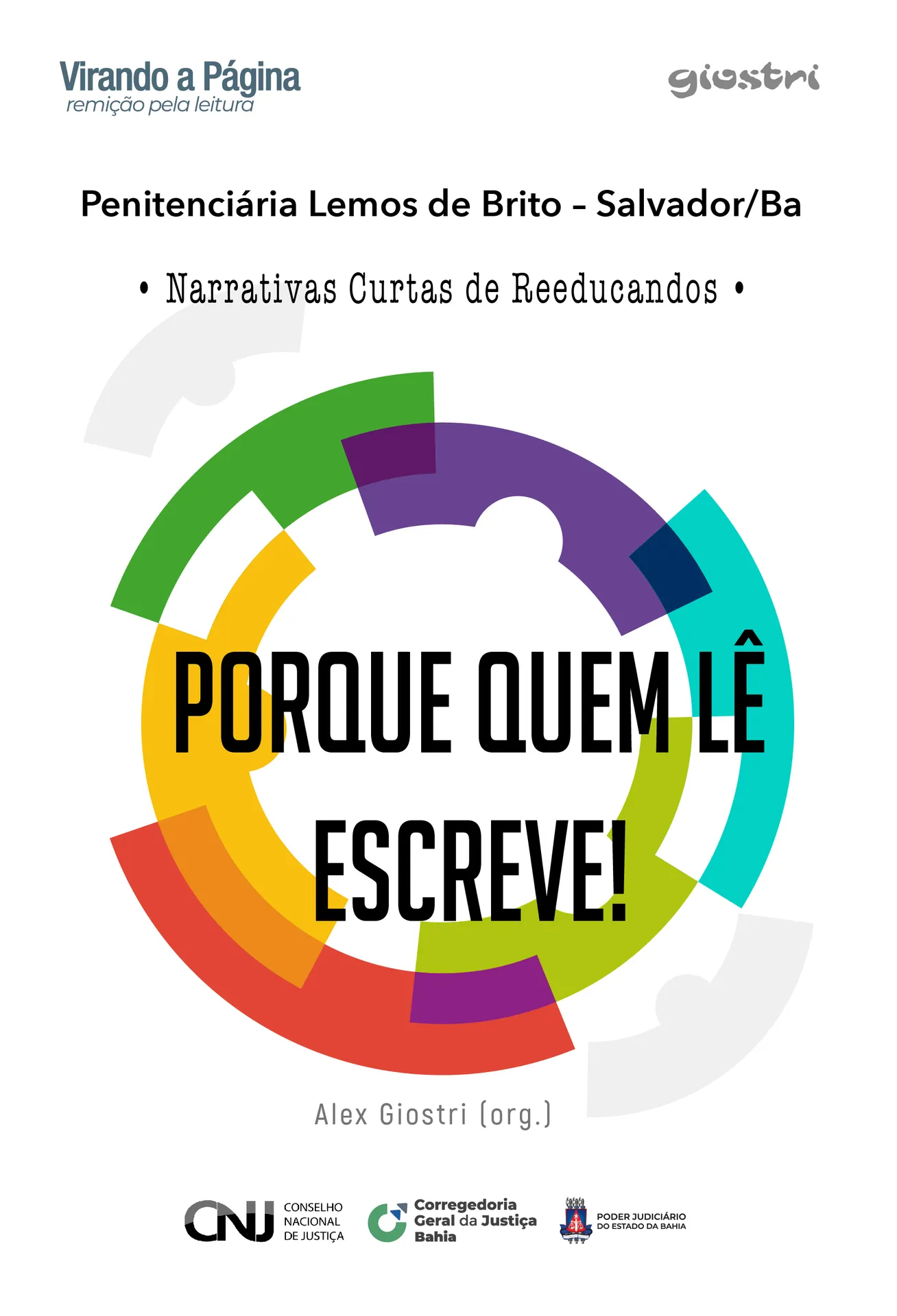 Porque quem lê escreve! - Narrativas curtas de reeducandos Porque quem lê escreve! - Narrativas curtas de reeducandos