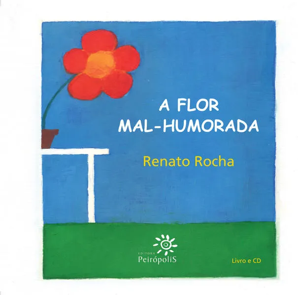 A flor mal-humorada: