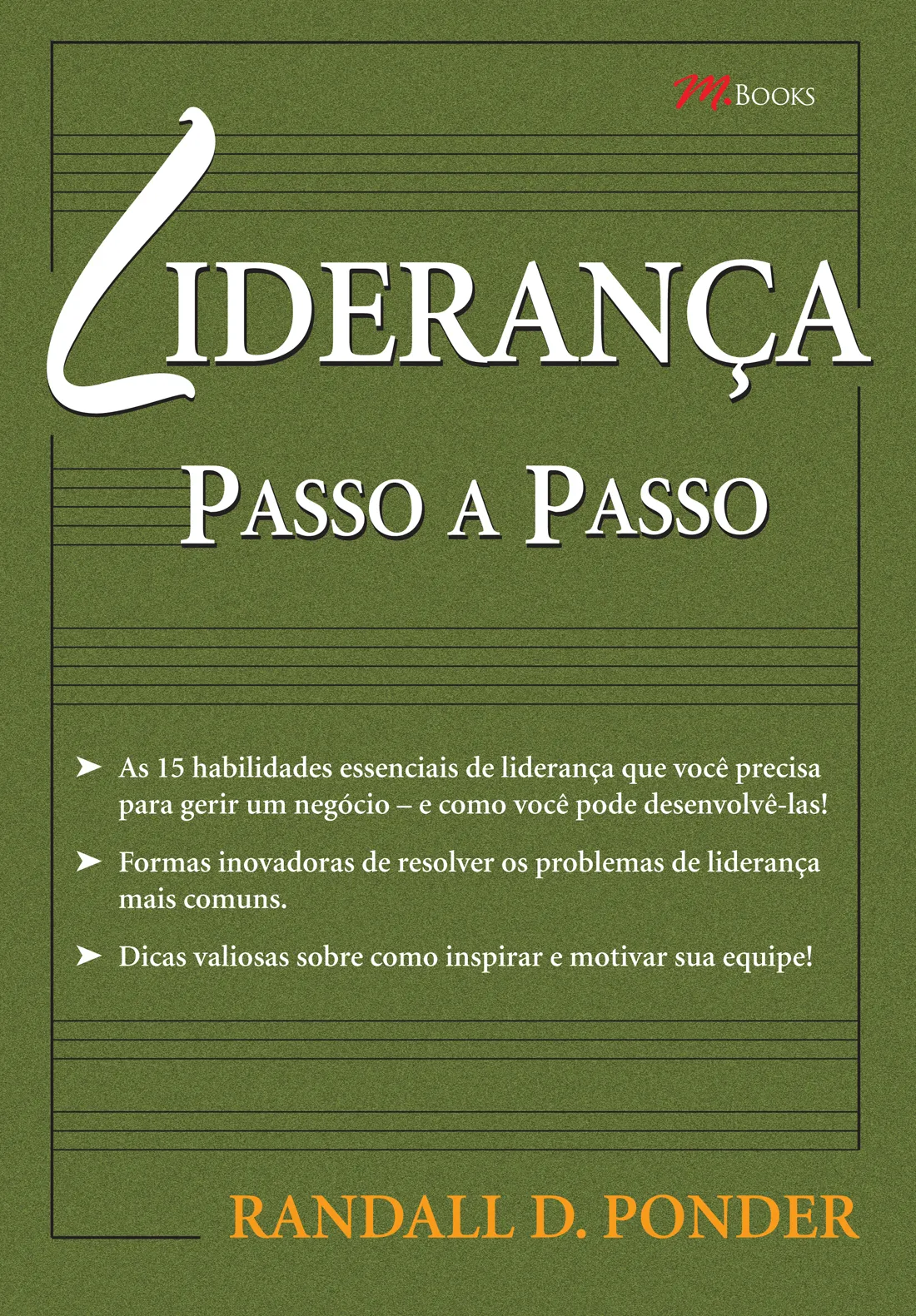 Liderança passo a passo Liderança passo a passo