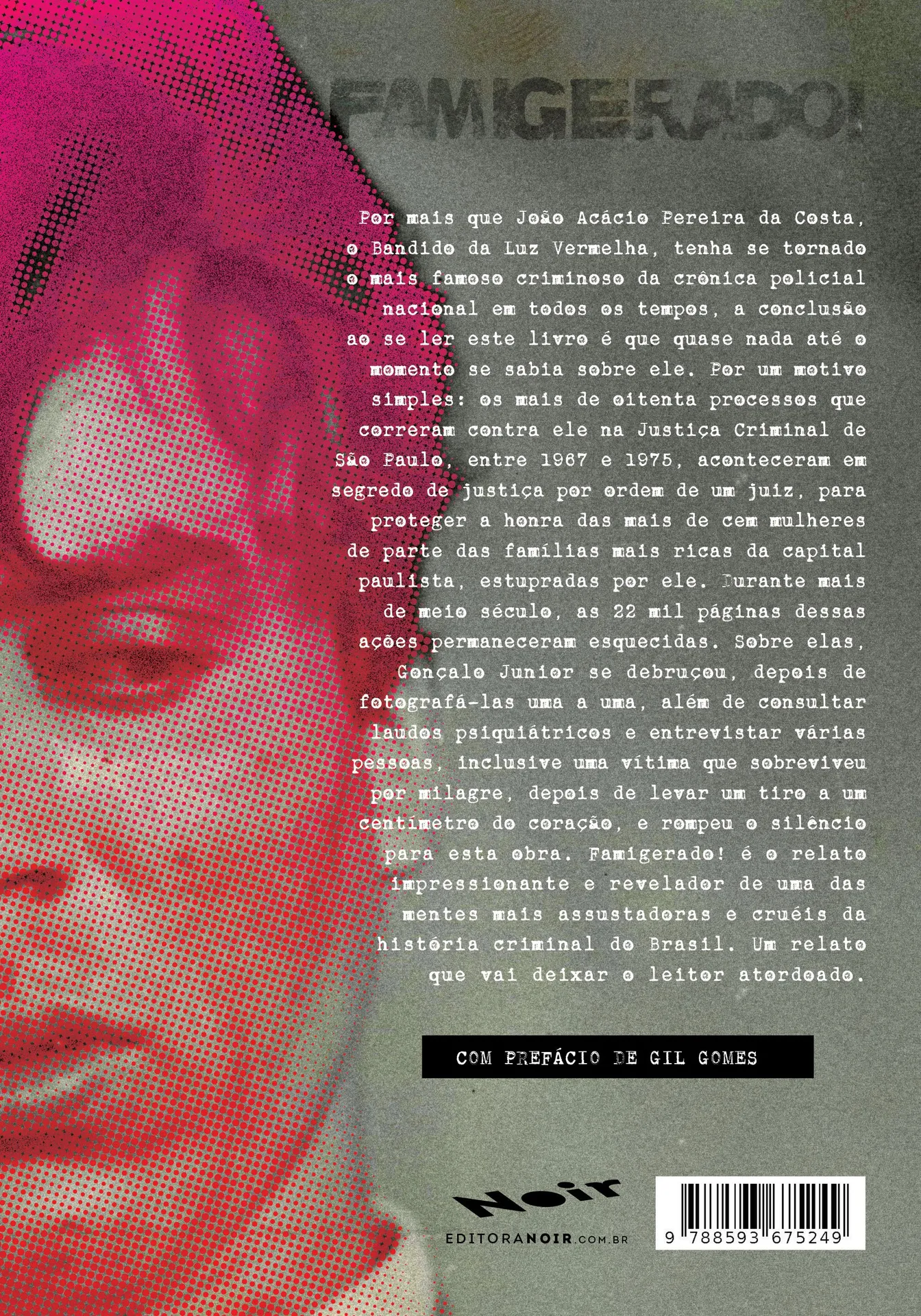 Famigerado!: a história de Luz Vermelha, o bandido que aterrorizou São Paulo nos anos de 1960 Famigerado!: a história de Luz Vermelha, o bandido que aterrorizou São Paulo nos anos de 1960 - Imagem 2