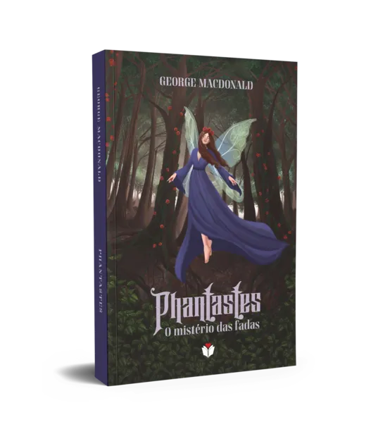 Phantastes: o mistério das fadas