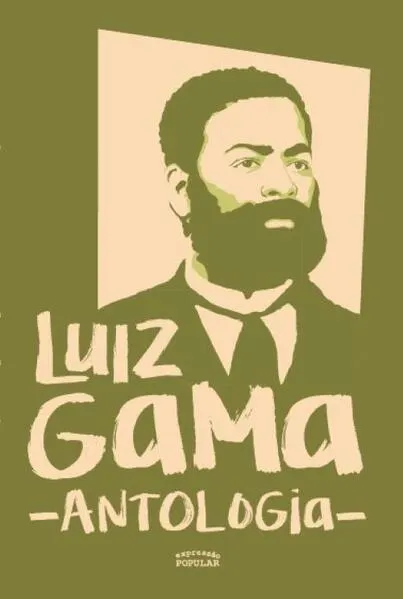 Luiz Gama: antologia: