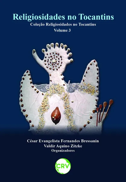 RELIGIOSIDADES NO TOCANTINS – VOL. 3:
