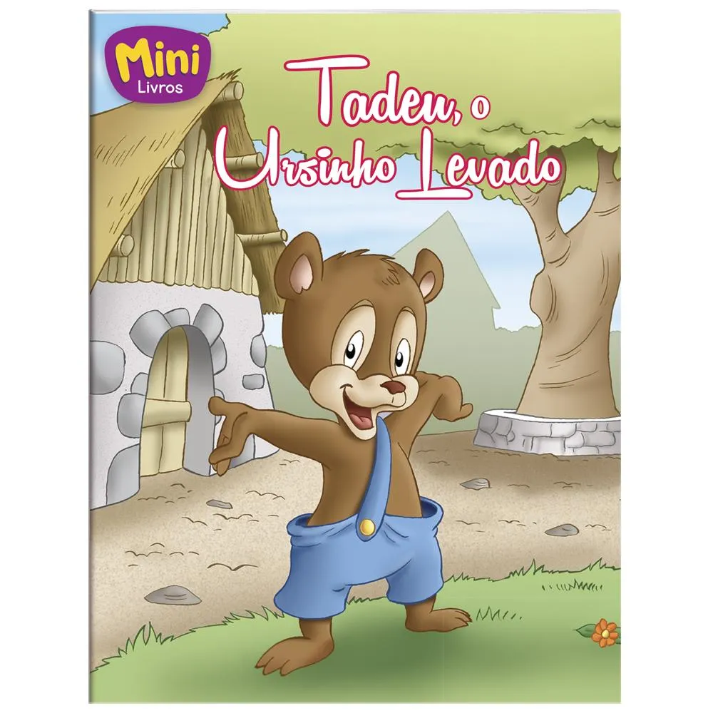 Mini - Animais: Tadeu, o Ursinho Levado Mini - Animais: Tadeu, o Ursinho Levado