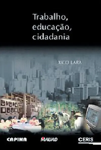 Trabalho, educação, cidadania Trabalho, educação, cidadania