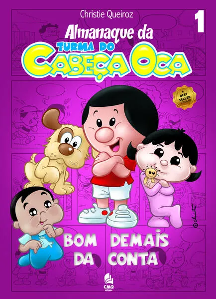 Almanaque da Turma do Cabeça Oca Vol. I: Bom Demais da Conta