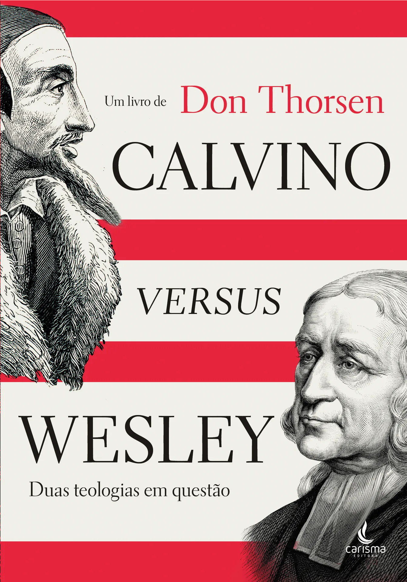 Calvino versus Wesley Calvino versus Wesley