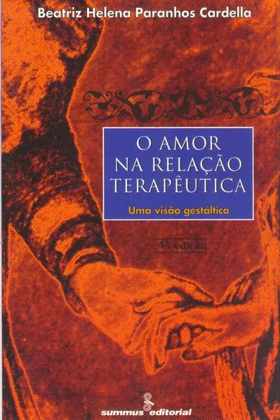 O amor na relação terapêutica: uma visão gestáltica