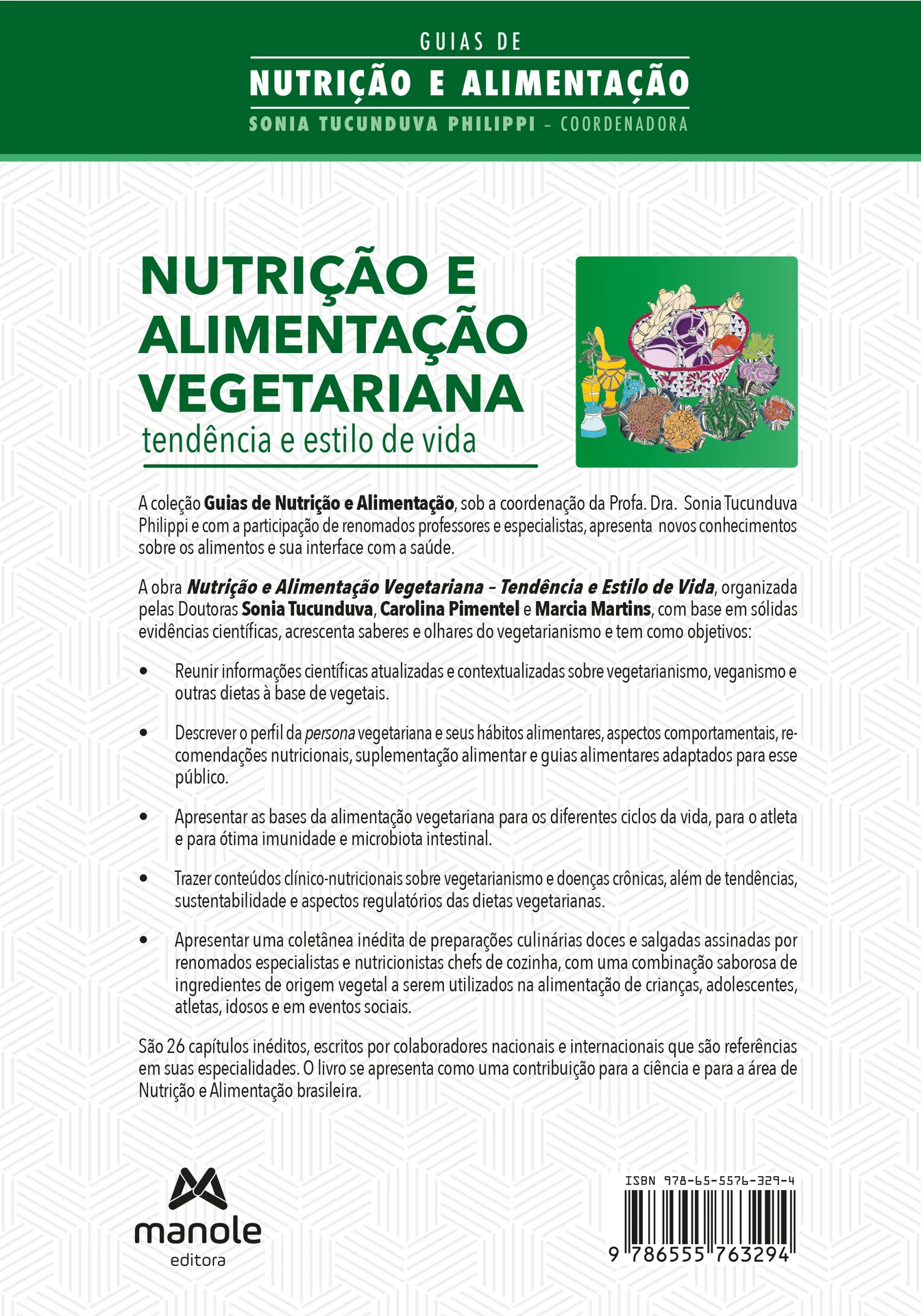 Nutrição e alimentação vegetariana: tendência e estilo de vida Nutrição e alimentação vegetariana Quarta Capa