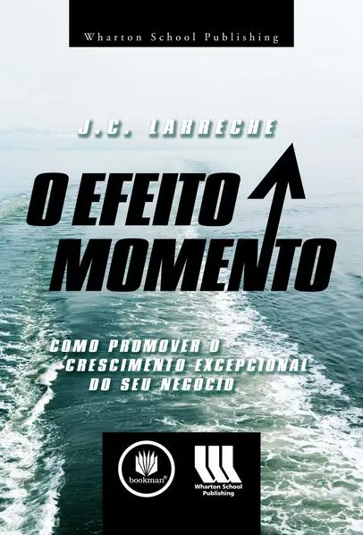 O Efeito Momento: Como Promover o Crescimento Excepcional do seu Negócio