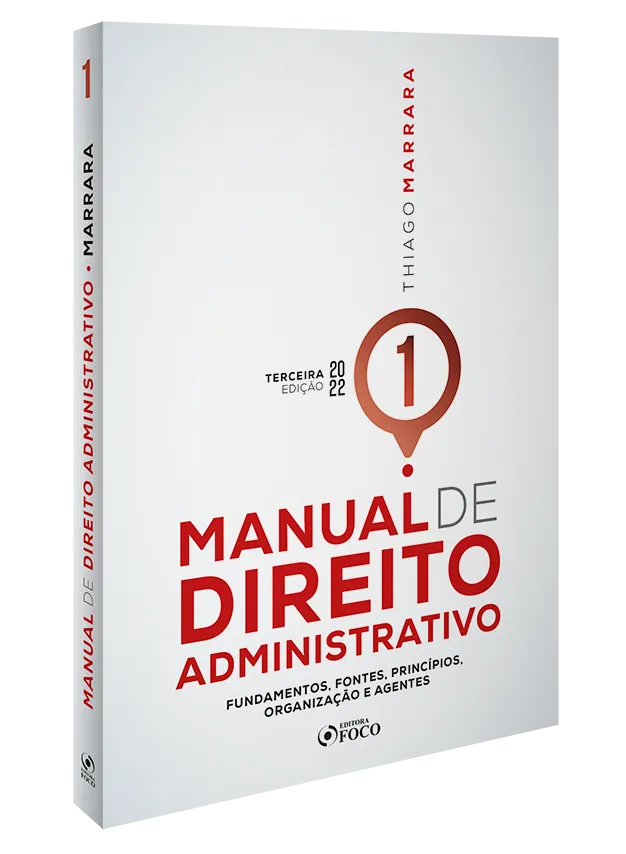 Manual de direito administrativo: fundamentos, fontes, princípios, organização e agentes Manual de direito administrativo: fundamentos, fontes, princípios, organização e agentes - Imagem 3