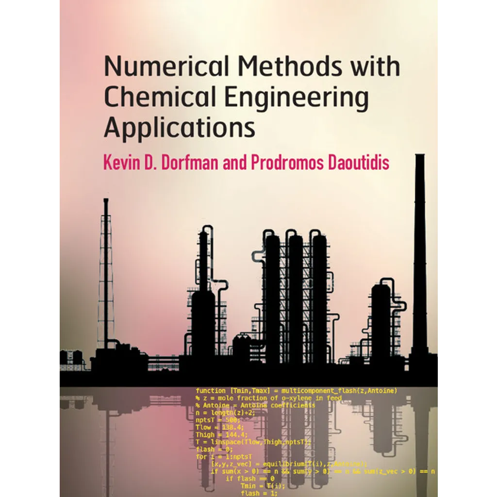Numerical Methods with Chemical Engineering Applications - Kevin D. Dorfman