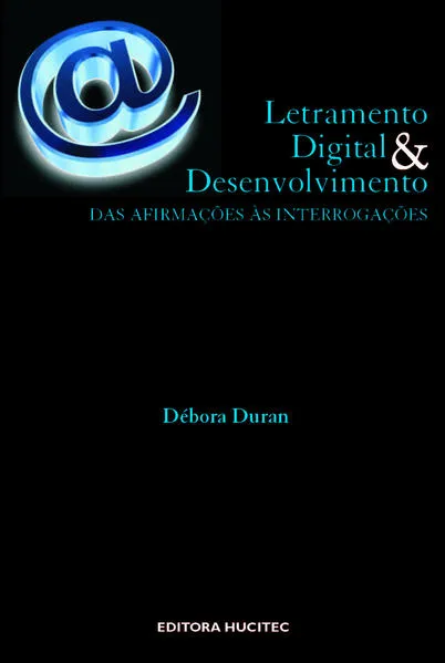 Letramento digital e desenvolvimento: Das afirmações às interrogações: