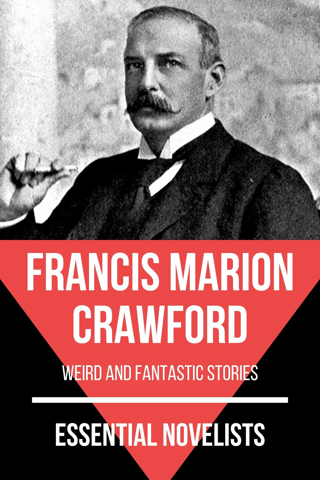 Essential novelists - Francis Marion Crawford Essential novelists - Francis Marion Crawford